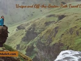 Unique and Off-the-Beaten-Path Travel Destinations