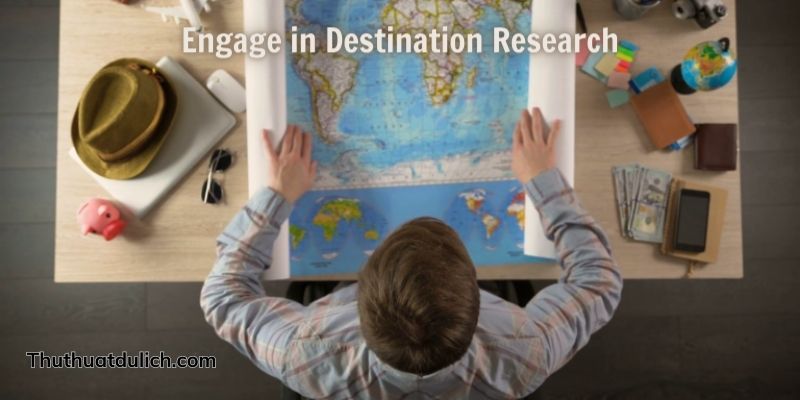 Engage in Destination Research