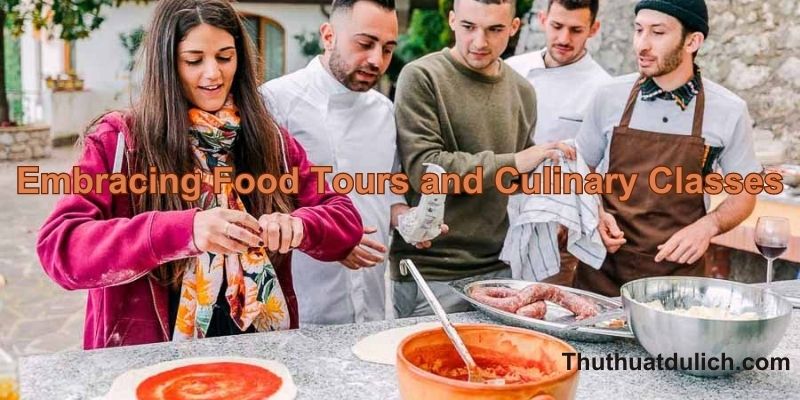 Embracing Food Tours and Culinary Classes: Curated Experiences